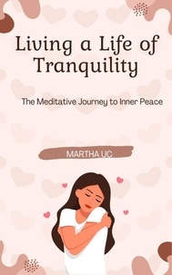 Martha Uc - Living a Life of Tranquility.