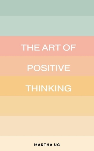  Martha Uc - The Art of Positive Thinking.