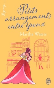 Martha Waters - Petits arrangements entre époux.