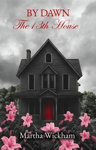 By Dawn: The 13th House
