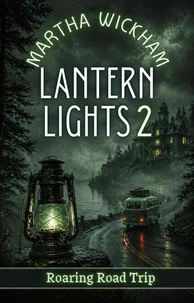 Lantern Lights 2:  Roaring Road Trip