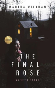 The Final Rose: Vicky's Story