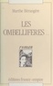 Marthe Bérangère - Les ombellifères....