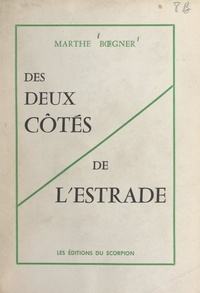 Marthe Bœgner - Des deux côtés de l'estrade.