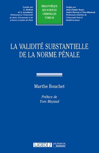Marthe Bouchet - La validité substantielle de la norme pénale.