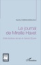 Marthe Compain-Benguigui - Le journal de Mireille Havet - Entre écriture de soi et Grand Oeuvre.
