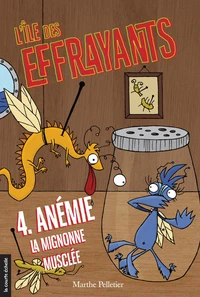 L'ile des effrayants v 04 anemie la mignonne musclee