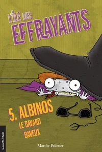 L'ile des effrayants v 05 albinos le bavard baveux