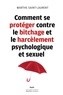 Marthe Saint-Laurent - Comment se protéger contre le bitchage et le harcèlement psychologique et sexuel.