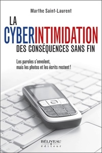 Marthe Saint-Laurent - La cyberintimidation, des conséquences sans fin.