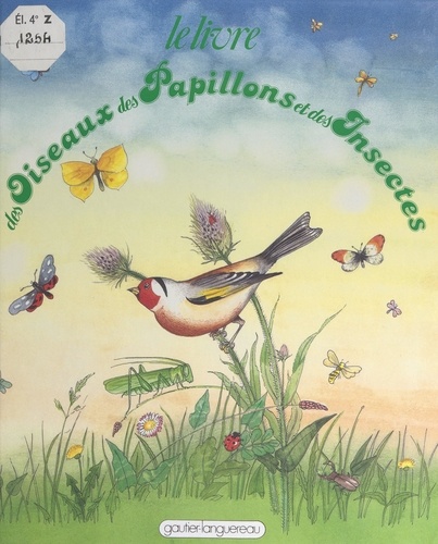 Le livre des oiseaux, des papillons et des insectes