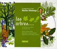 Marthe Villalonga et Corinne Jahier - Les arbres. 1 CD audio