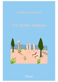 Les chants antiques