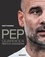 Pep Guardiola - Récit d'un couronnement