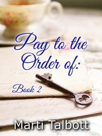  Marti Talbott - Pay to the Order of: Book 2.