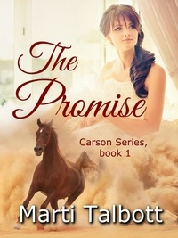  Marti Talbott - The Promise - Carson Series, #2.