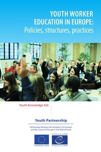 Marti Taru et Ewa Krzaklewska - Youth worker education in Europe - Policies, structures, practices.