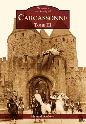 Martial Andrieu - Carcassonne - Tome 3.