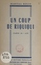 Martial Bouin - Un coup de Riquiqui - Comédie en 1 acte.