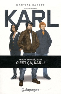 Martial Caroff - La trilogie noire Tome 1 : Karl.