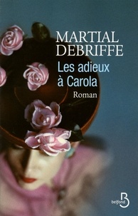 Martial Debriffe - Les adieux à Carola.