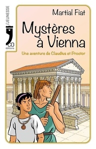 Martial Fiat - Mystères à Vienna - Une aventure de Claudius et Proctor.