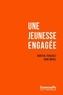 Martial Foucault et Anne Muxel - Une jeunesse engagée - Enquête sur les étudiants de Sciences Po 2002-2022.