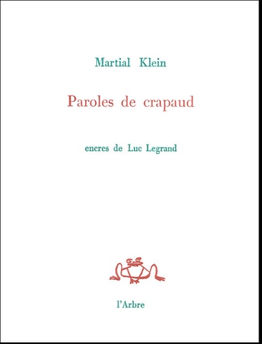 Martial Klein - Paroles de crapaud.