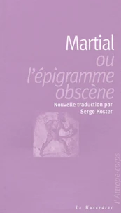 Martial ou l'épigramme obscène