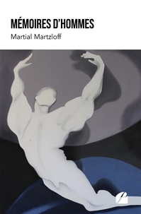 Martial Martzloff - Mémoires d'hommes.