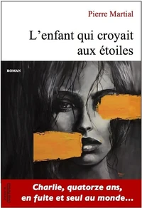 L'enfant qui croyait aux etoiles