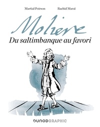 Martial Poirson et Rachid Maraï - Molière - Du saltimbanque au favori.