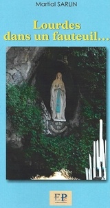 Livre gratuit &agrave; t&eacute;l&eacute;charger sur internet Lourdes dans un fauteuil in French  9782958854928