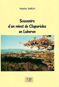 Souvenirs d'un minot de Claparèdes en Luberon