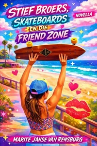 Stiefbroers, Skateboards en die Friend Zone