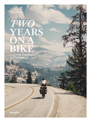 Martijn Doolaard - Two years on a bike - From Vancouver to Patagonia.