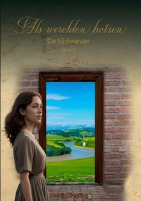 Als werelden botsen - De tijdwever deel 2