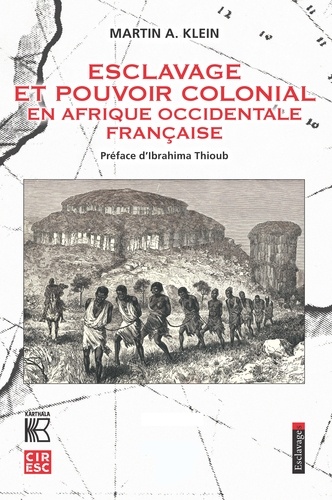 Esclavage et pouvoir colonial en Afrique occidentale française