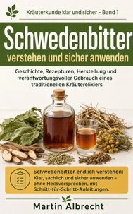 Schwedenbitter verstehen und sicher anwenden