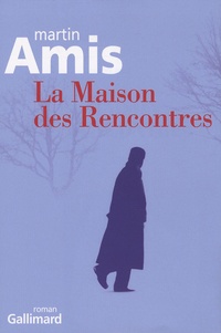 Martin Amis - La Maison des Rencontres.