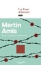 Martin Amis - La Zone d'intérêt - Nouvelle édition - janvier 2024.