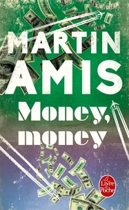Martin Amis - Money, Money.