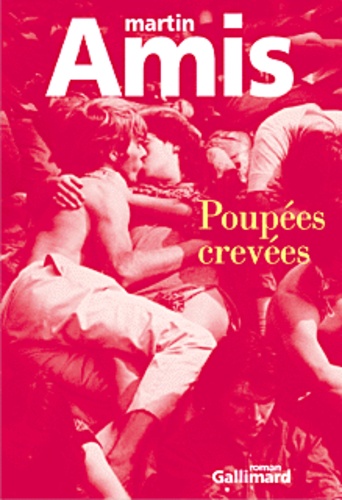 Martin Amis - Poupees Crevees.