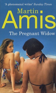 Martin Amis - The Pregnant Widow.