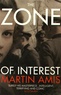 Martin Amis - The Zone of Interest.