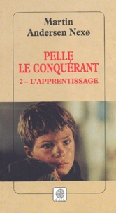 Martin Andersen Nexo - Pelle le Conquérant Tome 2 : L'Apprentissage.