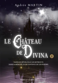 Le château de Divina, tome 2