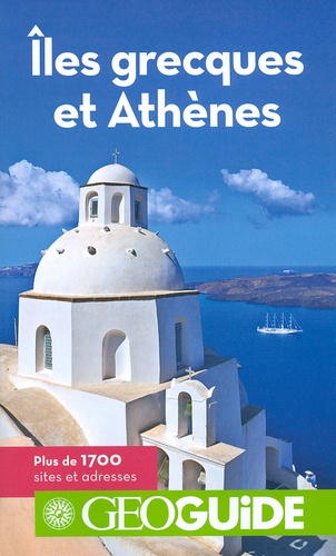 Iles grecques et Athènes 10e édition