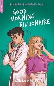 Billionaires of Manhattan - Tome 2 : Good Morning Billionaire
