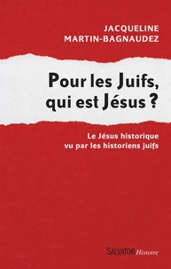Pour les Juifs, qui est Jésus ?